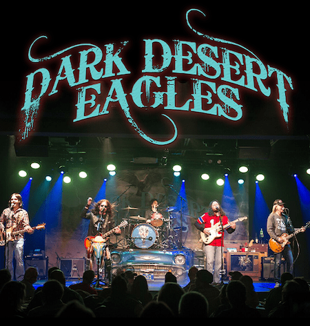 Dark Desert Eagles – The Ultimate Eagles Tribute Band