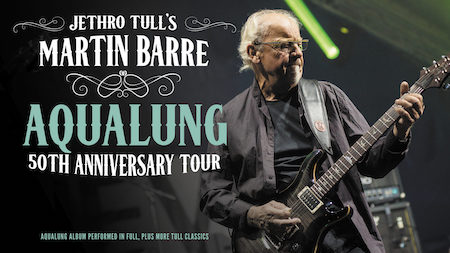 *SOLD OUT* Jethro Tull's Martin Barre-Aqualung 50th Anniversary Tour