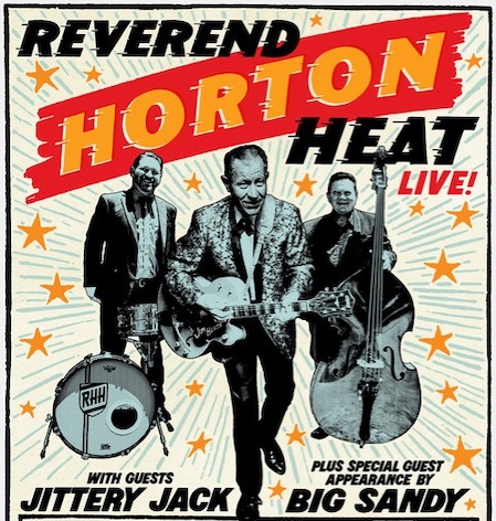 Reverend Horton Heat w/ special guest Big Sandy